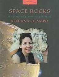 Space Rocks: The Story of Planetary Geologist Adriana Ocampo