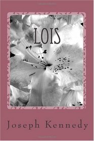 Lois: The Beauty of Holiness
