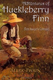Adventures of Huckleberry Finn: Illustrated