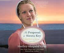 The Proposal at Siesta Key (Amish Brides of Pinecraft, Bk 2) (Audio CD) (Unabridged)