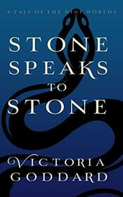 Stone Speaks to Stone: A Tale of the Nine Worlds