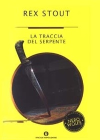 La traccia del serpente (Fer-de-Lance) (Nero Wolfe, Bk 1) (Italian Edition)