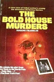 The Bold House Murders (Berkeley Barnes, Bk 3)