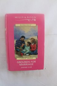 Grounds for Marriage (Mills  Boon Large Print Romances)