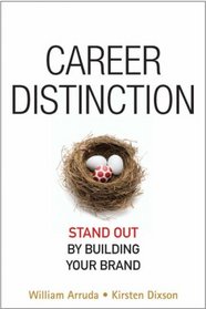 Career Distinction: Stand Out by Building Your Brand