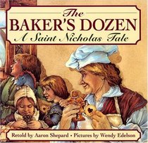 Baker's Dozen: A Saint Nicholas Tale