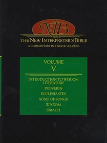 The New Interpreter's Bible: Proverbs - Sirach (Volume 5)
