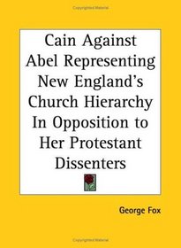 Cain Against Abel Representing New England's Church Hierarchy In Opposition to Her Protestant Dissenters