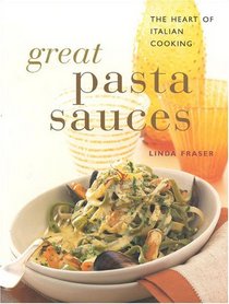 Great Pasta Sauces: The Heart of Italian Cooking (Contemporary Kitchen)