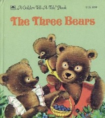 The Three Bears - A Golden Tell-a-Tale Book