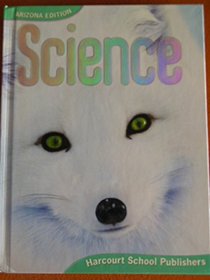 Science 2nd Grade Arizona Edition --2006 publication.