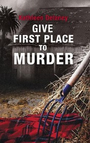 Give First Place to Murder (Ellen McKenzie, Bk 2)