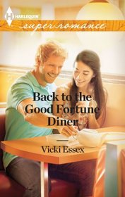 Back to the Good Fortune Diner (Harlequin Superromance, No 1828)