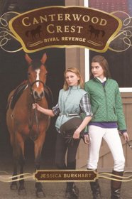 Rival Revenge (Turtleback School & Library Binding Edition) (Canterwood Crest (Pb))