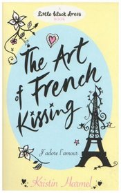 The Art of French Kissing (Little Black Dress)