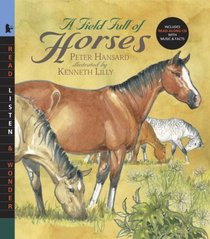 A Field Full of Horses with Audio: Read, Listen, & Wonder