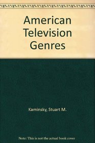 American Television Genres (Paperbound Edition)