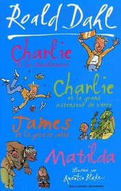 Charlie et la chocolaterie ; Charlie et le grand ascenseur de verre ; James et la grosse pche ; Matilda (French Edition)