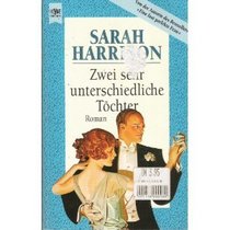 Zwei sehr unterschiedliche Tochter (German Edition) (The Flowers of the Field)