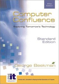 Computer Confluence, Standard Edition with CD, Fifth Edition