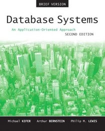 Database Systems : An Application-Oriented Approach, Introductory Version (2nd Edition)