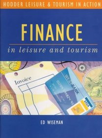 Finance in Leisure and Tourism (Hodder GNVQ - Leisure & Tourism in Action)