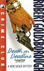 Death on Deadline (Rex Stout's Nero Wolfe, Bk 2) (Large Print)