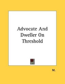 Advocate And Dweller On Threshold