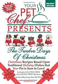 Your Pet Chef Presents The 12 Days of Christmas