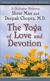 The Yoga of Love and Devotion