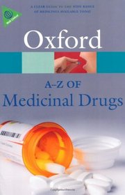 An A-Z of Medicinal Drugs (Oxford Paperback Reference)