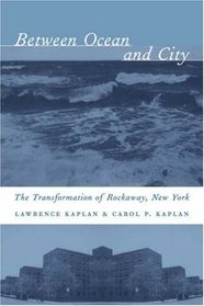 Between Ocean and City (Columbia History of Urban Life)