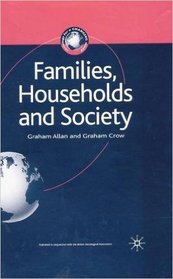 Families, Households, and Society (Sociology for a Changing World)