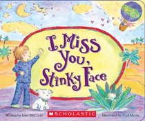 I Miss You, Stinky Face Board Book