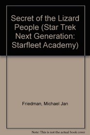 Secret of the Lizard People (Star Trek Next Generation: Starfleet Academy (Hardcover))