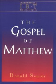 The Gospel of Matthew (Interpreting Biblical Texts)