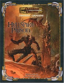 Fantastic Locations: Hellspike Prison (Dungeon  Dragons Roleplaying Game: Rules Supplements)