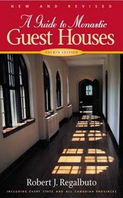A Guide to Monastic Guest Houses: Fourth Edition