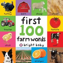 First 100 Farm Words (Bright Baby First 100 Board Books)