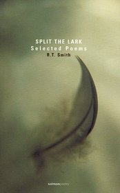 Split the Lark: Selected Poems (Salmon Poetry.)