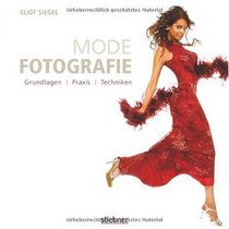 Modefotografie: Grundlagen, Praxis, Techniken