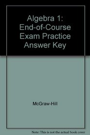 Algebra 1: End-of-Course Exam Practice Answer Key
