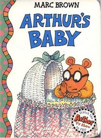 Arthur's Baby : An Arthur Adventure (Arthur Adventures Series)