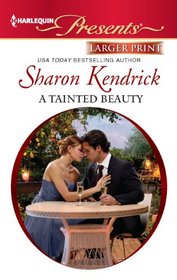 A Tainted Beauty (What His Money Can't Buy, Bk 2) (Harlequin Presents, No 3088) (Larger Print)