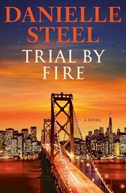 Trial by Fire: A Novel