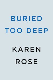 Buried Too Deep (A New Orleans Novel)
