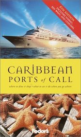 Fodor's Caribbean Ports of Call, 6th Edition: What to See & Do When You Go Ashore (Special-Interest Titles)