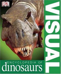 Visual Encyclopedia of Dinosaurs