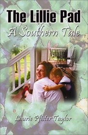 The Lillie Pad: A Southern Tale
