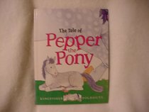 The Tale of Pepper the Pony (Kingfisher Foldouts)